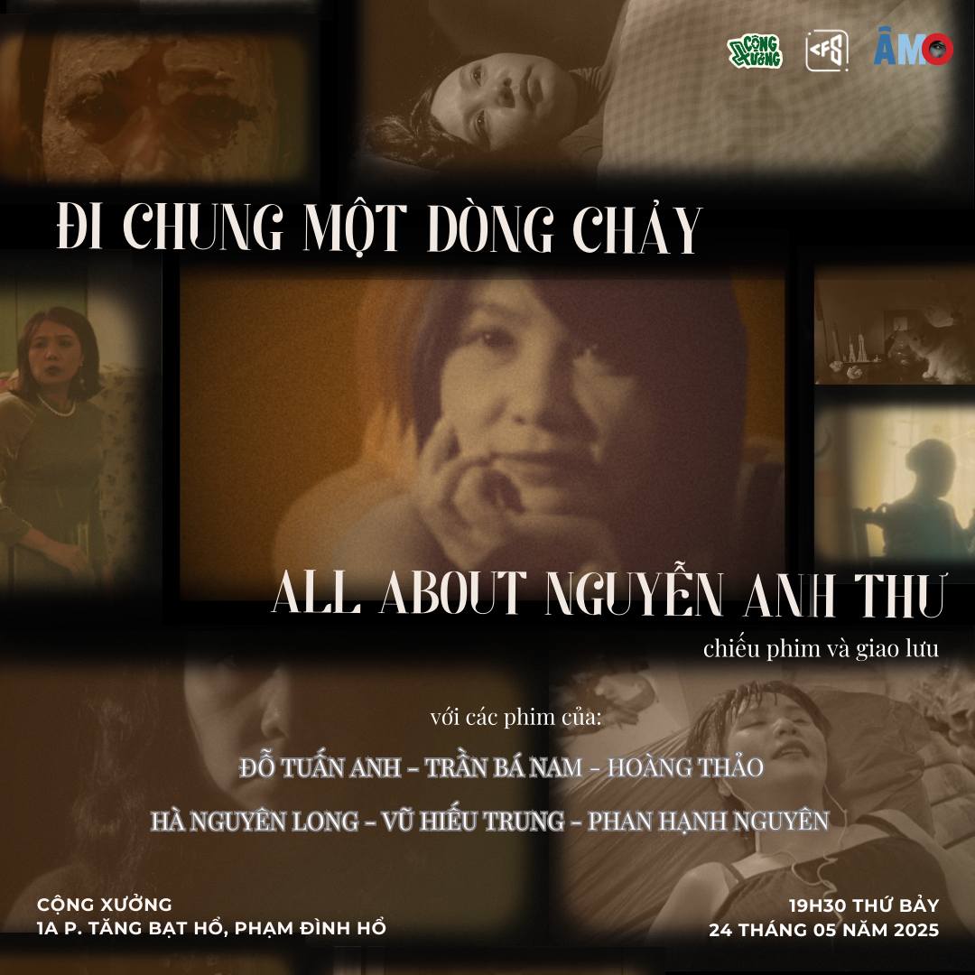 Ảnh bài đăng ĐI CHUNG MỘT DÒNG CHẢY | CHIẾU MỘT CHÙM PHIM NGẮN ALL ABOUT NGUYỄN ANH THƯ